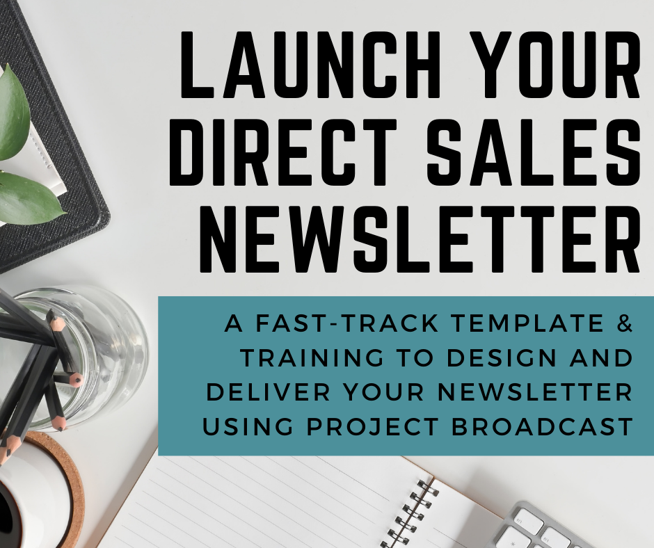 Launch Your Direct Sales Newsletter