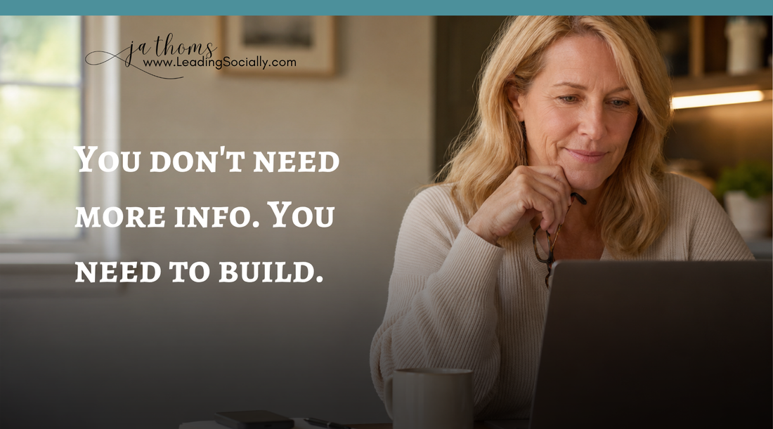 You Don't Need More Information. You Need to Actually Build This.
