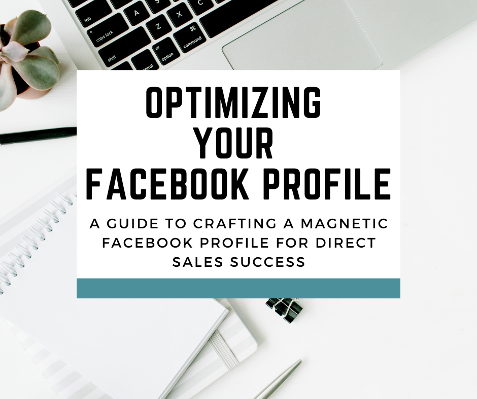 Optimizing Your Facebook Profile