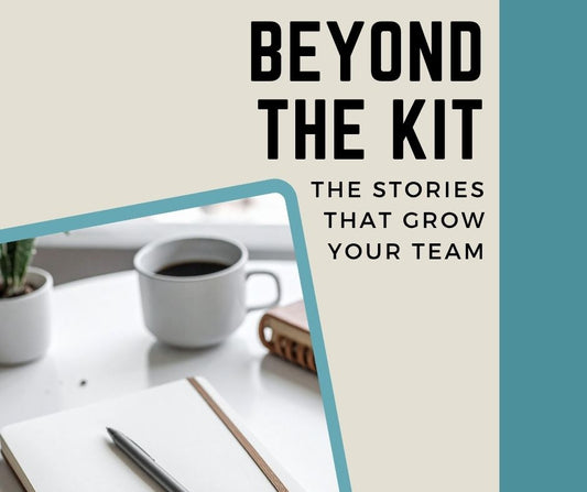 Beyond the Kit