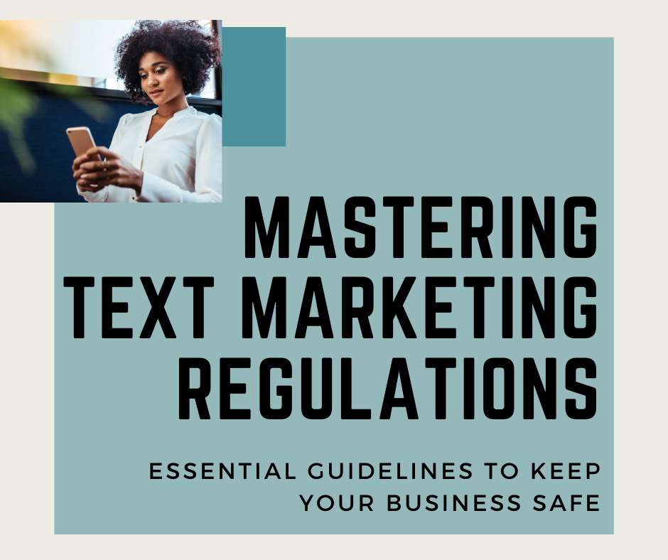 Mastering Text Marketing Regulations