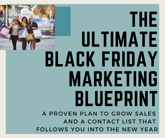 The Ultimate Black Friday Marketing Blueprint